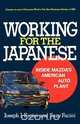 Working for the Japanese, Joseph J. Fucini 