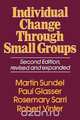 Individual Change Through Small Groups Second Edition, 