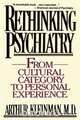 Rethinking Psychiatry, Arthur Kleinman 