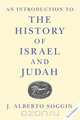 An Introduction to the History of Israel and Judah, J. Alberto Soggin 