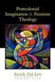 Postcolonial Imagination and Feminist Theology, Pui Lan Kwok 