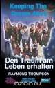Keeping The Dream Alive - Den Traum am Leben erhalten, Halten Sie den Traum am Leben, Raymond Webster Thompson 