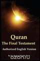 Quran - The Final Testament, Dr. Rashad Khalifa Ph.D. 