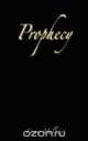 Prophecy, Carrie Mullinix 