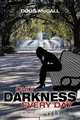 Only Darkness Every Day, Douglas McCall 