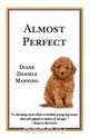 Almost Perfect, Diane Daniels Manning 