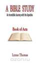 A Bible Study, An Incredible Journey with the Apostles, Lynne Thomas 