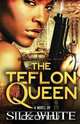 The Teflon Queen, Silk White 