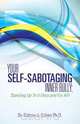 Your Self-Sabotaging Inner Bully, Sidney J. Cohen 