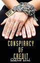 Conspiracy of Credit, Corey P. Smith 