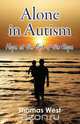 Alone in Autism, Thomas Mitchell West 