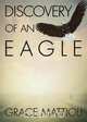 Discovery of an Eagle, Grace Mattioli 
