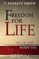Freedom for Life, T. Everett Smith 