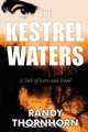 The Kestrel Waters, Randy Thornhorn 