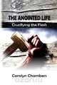 The Anointed Life, Carolyn Chambers 
