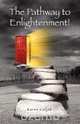 The Pathway to Enlightenment!, Karen Culjak 