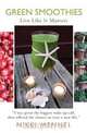 Green Smoothies, Nikki Mennel 