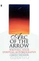 Arc of the Arrow, Carolly Erickson 