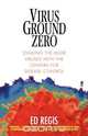 Virus Ground Zero, Ed Regs 