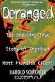 Deranged, Harold Schechter 