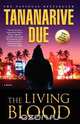 The Living Blood, Tananarive Due 