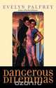 Dangerous Dilemmas, Evelyn Palfrey 