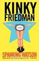 Spanking Watson, Kinky Friedman 