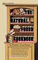Natural Foods Cookbook, Beatrice Trum Hunter 