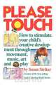 Please Touch, Susan Striker 