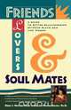 Friends, Lovers, and Soulmates, Derek S. Hopson 