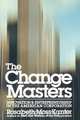 Change Masters, Rosabeth Moss Kanter 