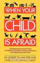 When Your Child Is Afraid, Robert Schachter 