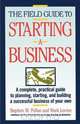 Field Guide to Starting a Business, Stephen M. Pollan 