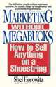 Marketing Without Megabucks, Shel Horowitz 
