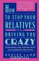 How to Stop Your Relatives from Driving You Crazy, Denise Lang 