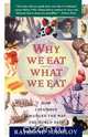Why We Eat What We Eat, Raymond Sokolov 