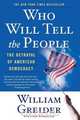 Who Will Tell the People, William Greider 