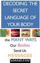 Decoding the Secret Language of Your Body, Martin Rush 