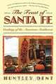 Feast of Santa Fe, Huntley Dent 