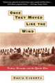 Once They Moved Like the Wind, David Roberts 