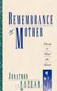 Remembrance of Mother, Jonathon Lazear 