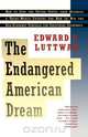 Endangered American Dream, Edward Luttwak 