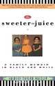 Sweeter the Juice, Shirlee Taylor Haizlip 