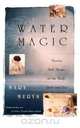 Water Magic, Mary Muryn 