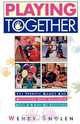 Playing Together, Wendy Smolen 