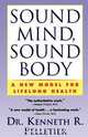 Sound Mind, Sound Body, Kenneth R. Pelletier 