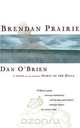 Brendan Prairie, Dan O