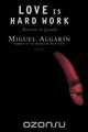 Love Is Hard Work, Miguel Algarin 