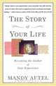 The Story of Your Life, Mandy Aftel 