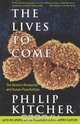 The Lives to Come, Philip Kitcher 